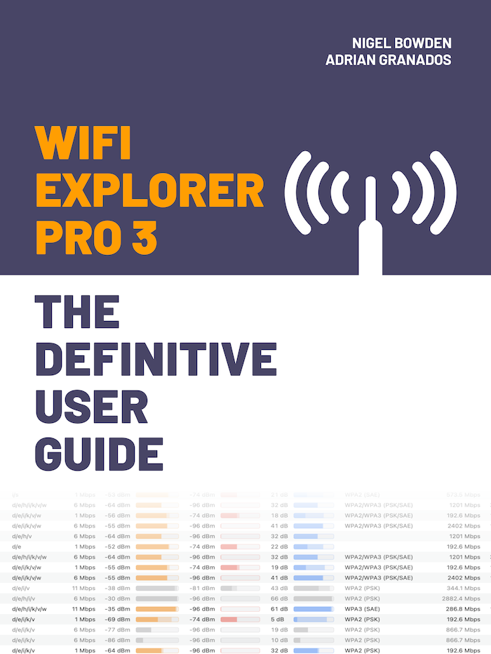 WiFi Explorer Pro 3: The Definitive User Guide